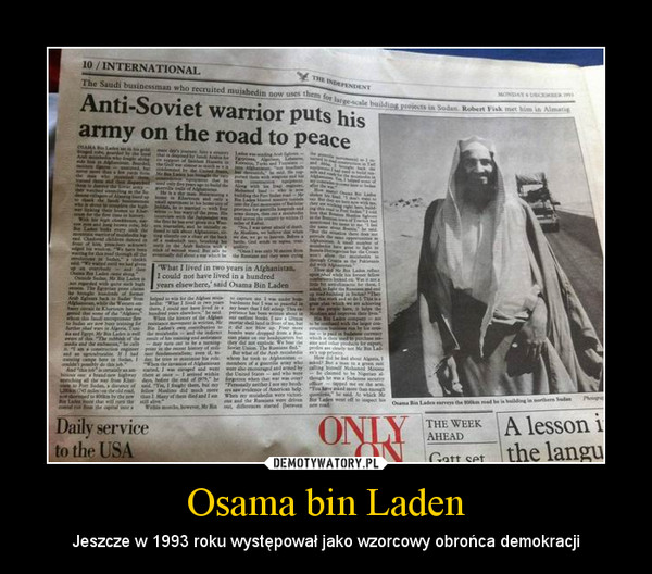 Osama bin Laden – Jeszcze w 1993 roku występował jako wzorcowy obrońca demokracji 