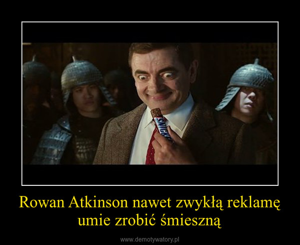 Rowan Atkinson nawet zwykłą reklamę umie zrobić śmieszną –  