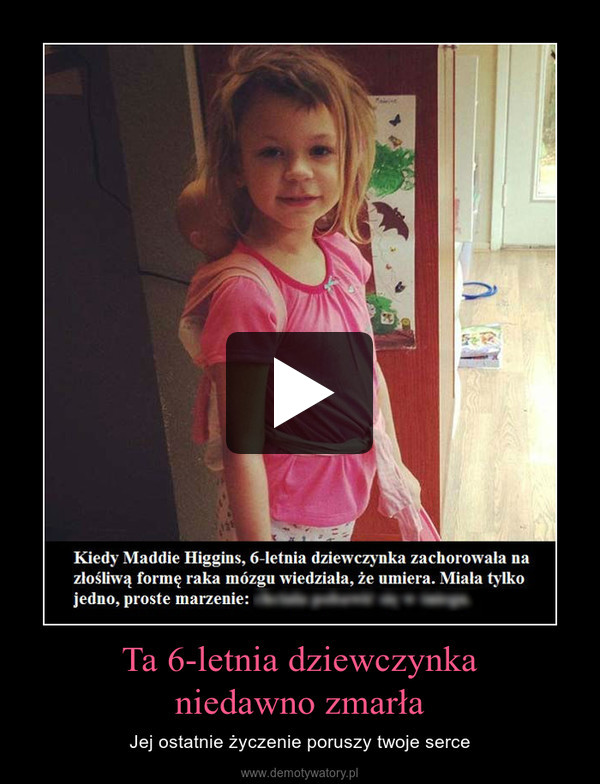 Ta 6-letnia dziewczynkaniedawno zmarła – Jej ostatnie życzenie poruszy twoje serce 
