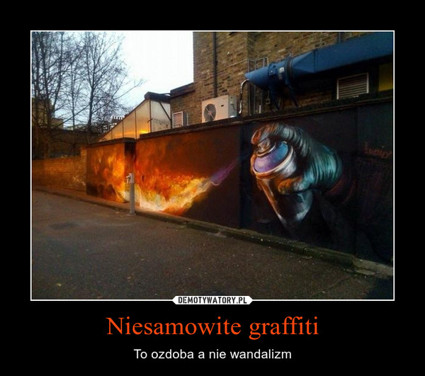 Niesamowite graffiti