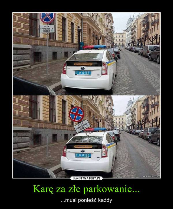 Karę za złe parkowanie... – ...musi ponieść każdy 