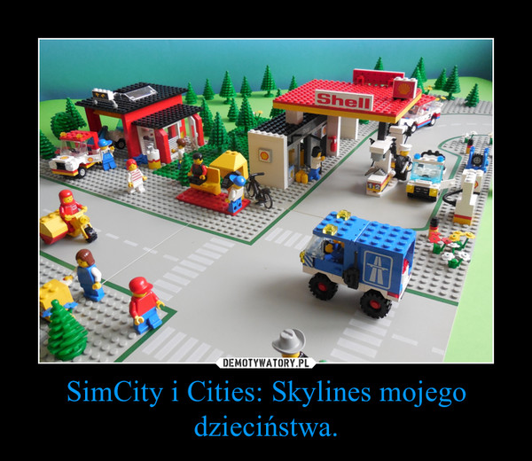 SimCity i Cities: Skylines mojego dzieciństwa. –  