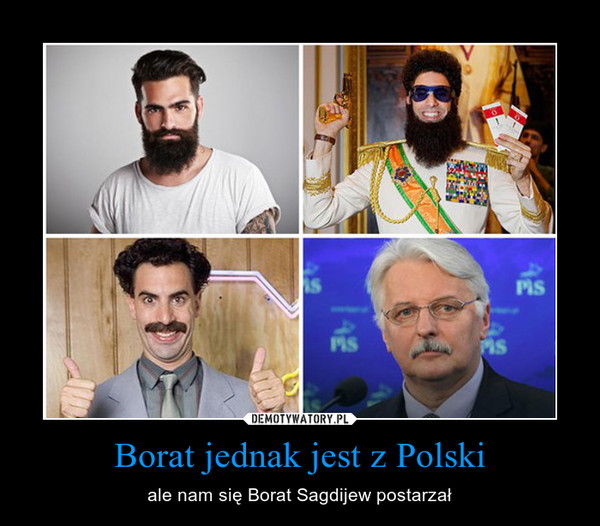 Borat jednak jest z Polski – ale nam się Borat Sagdijew postarzał 