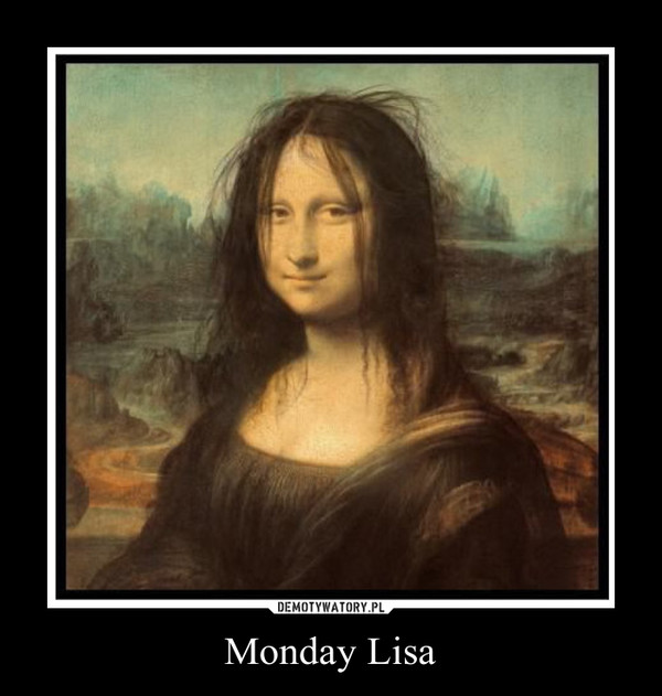 Monday Lisa