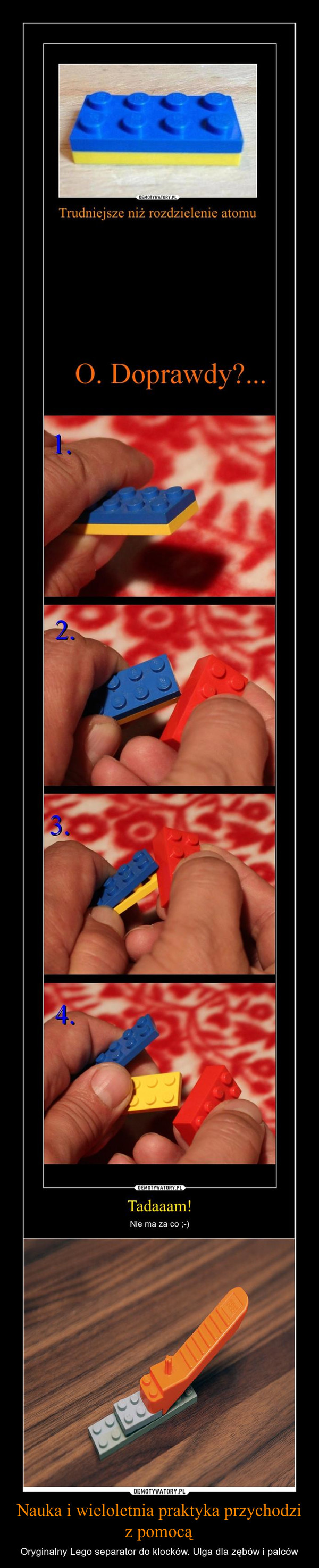 Nauka i wieloletnia praktyka przychodzi z pomocą – Oryginalny Lego separator do klocków. Ulga dla zębów i palców 