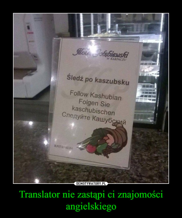 Translator nie zastąpi ci znajomości angielskiego –  
