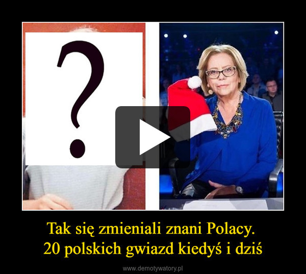 Tak się zmieniali znani Polacy. 20 polskich gwiazd kiedyś i dziś –  
