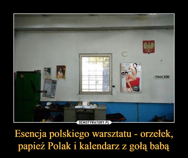 Esencja polskiego warsztatu - orzełek, papież Polak i kalendarz z gołą babą –  