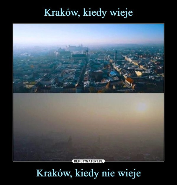 Kraków, kiedy nie wieje –  
