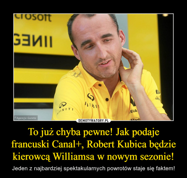 To już chyba pewne! Jak podaje francuski Canal+, Robert Kubica będzie kierowcą Williamsa w nowym sezonie! – Jeden z najbardziej spektakularnych powrotów staje się faktem! 