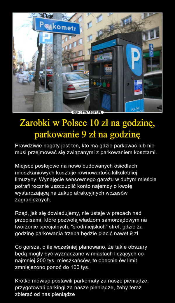Zarobki w Polsce 10 zł na godzinę, parkowanie 9 zł na godzinę