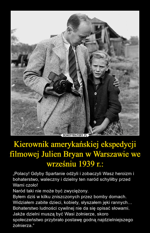 Kierownik amerykańskiej ekspedycji filmowej Julien Bryan w Warszawie we wrześniu 1939 r.: