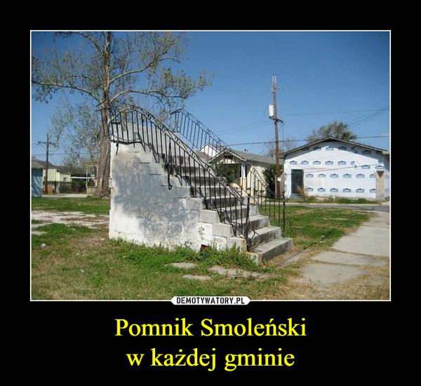 Pomnik Smoleńskiw każdej gminie –  