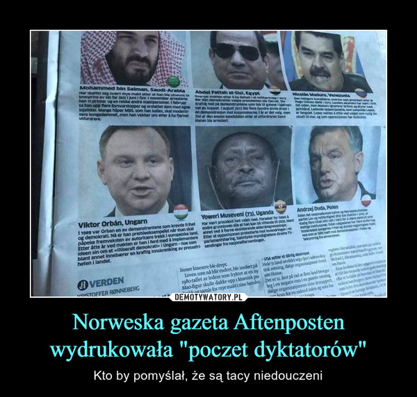 Norweska gazeta Aftenposten wydrukowała "poczet dyktatorów" – Kto by pomyślał, że są tacy niedouczeni 