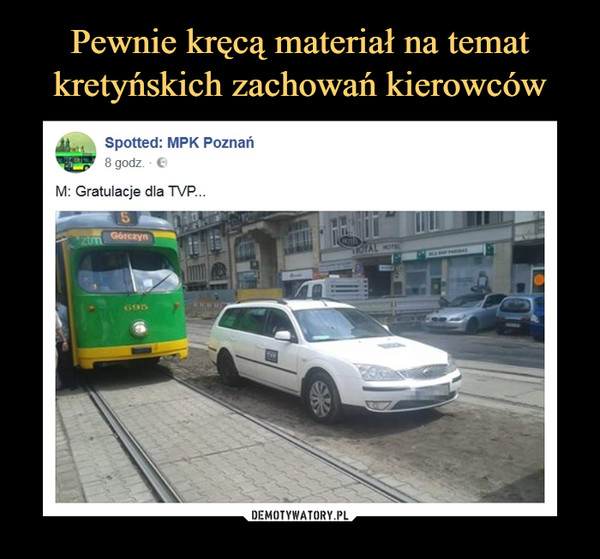  –  Spotted: MPK PoznańM: Gratulacje dla TVP