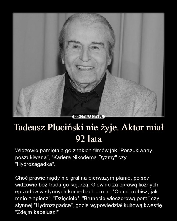 Tadeusz Pluciński nie żyje. Aktor miał 92 lata