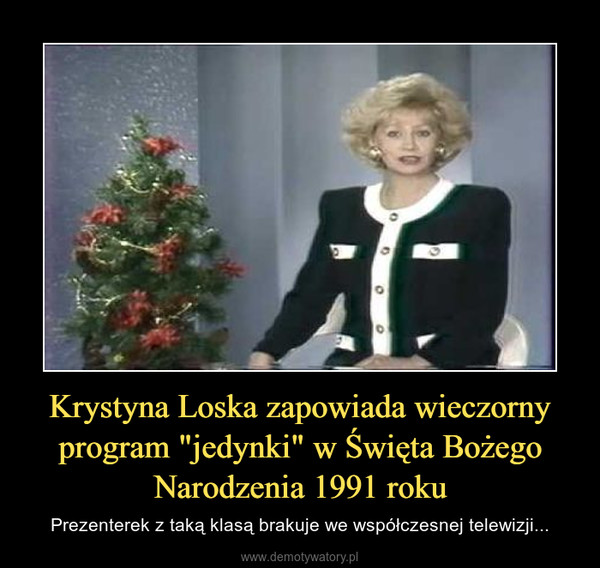 Krystyna Loska zapowiada wieczorny program "jedynki" w Święta Bożego Narodzenia 1991 roku – Prezenterek z taką klasą brakuje we współczesnej telewizji... 