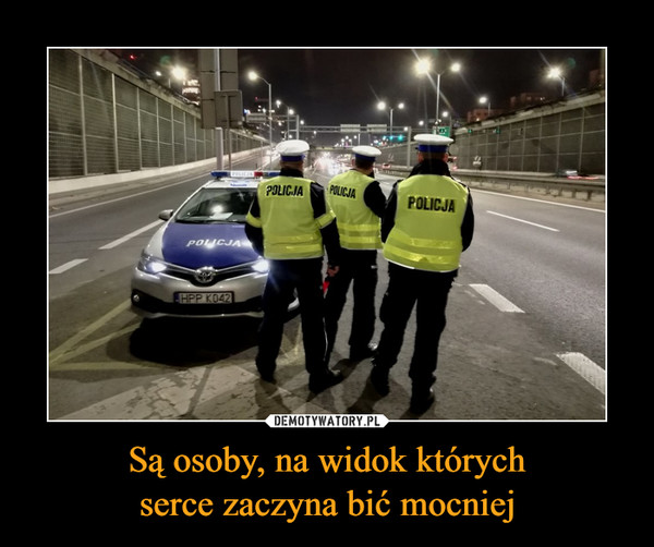 Są osoby, na widok którychserce zaczyna bić mocniej –  