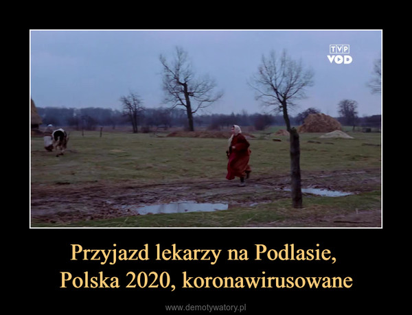 Przyjazd lekarzy na Podlasie, Polska 2020, koronawirusowane –  