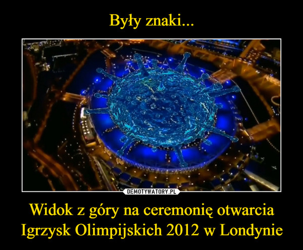 Widok z góry na ceremonię otwarcia Igrzysk Olimpijskich 2012 w Londynie –  