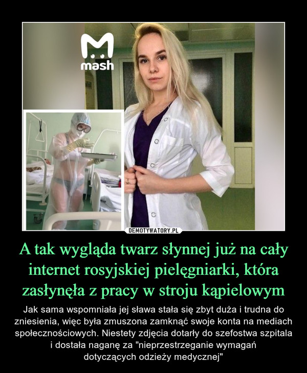 A tak wygląda twarz słynnej już na cały internet rosyjskiej pielęgniarki, która zasłynęła z pracy w stroju kąpielowym