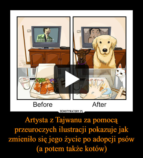 Artysta z Tajwanu za pomocą przeuroczych ilustracji pokazuje jak zmieniło się jego życie po adopcji psów (a potem także kotów) –  