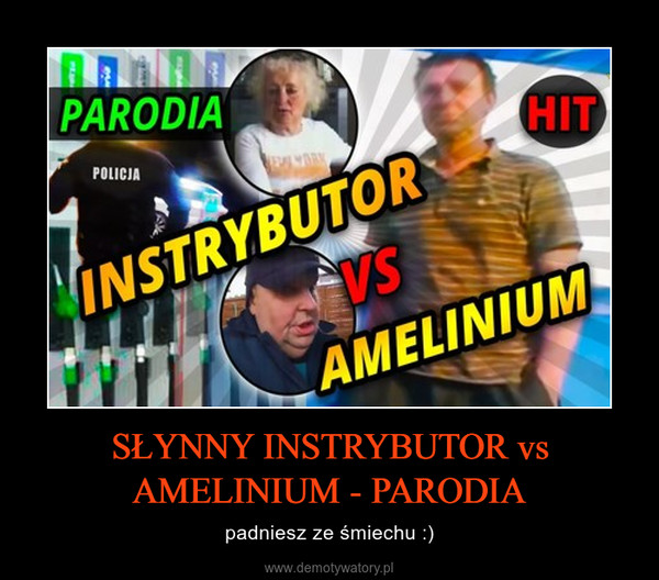 SŁYNNY INSTRYBUTOR vs AMELINIUM - PARODIA – padniesz ze śmiechu :) 