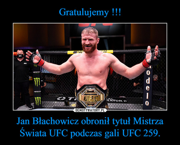 Jan Błachowicz obronił tytuł Mistrza Świata UFC podczas gali UFC 259. –  