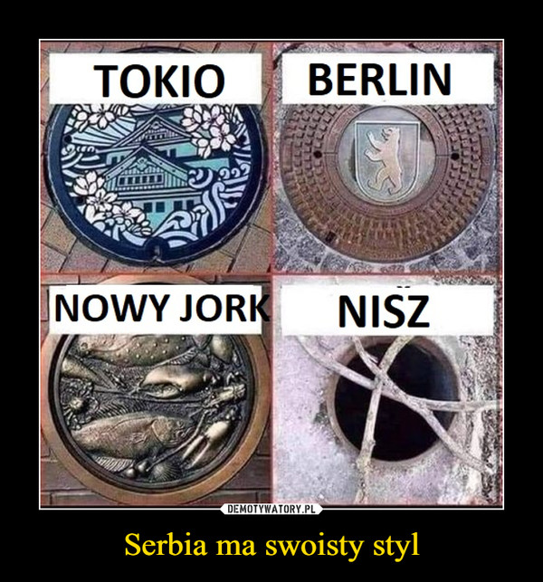Serbia ma swoisty styl