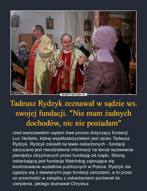 Tadeusz Rydzyk zeznawał w sądzie ws. swojej fundacji. "Nie mam żadnych dochodów, nic nie posiadam"