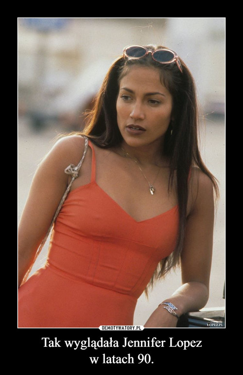 Tak wyglądała Jennifer Lopez
w latach 90.