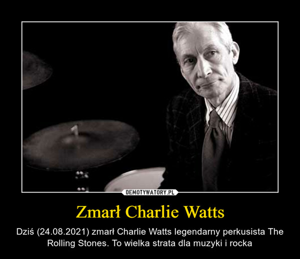 Zmarł Charlie Watts