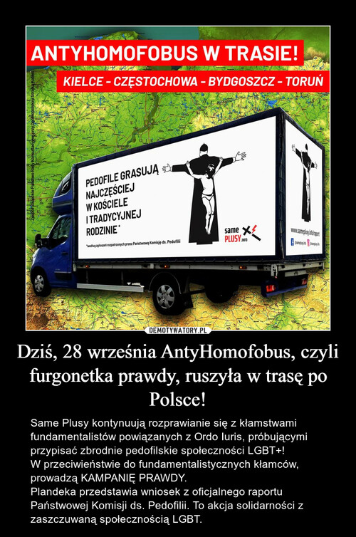 Dziś, 28 września AntyHomofobus, czyli furgonetka prawdy, ruszyła w trasę po Polsce!