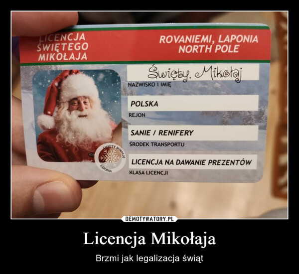 Licencja Mikołaja – Brzmi jak legalizacja świąt 
