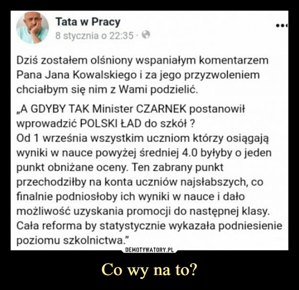 Co wy na to?