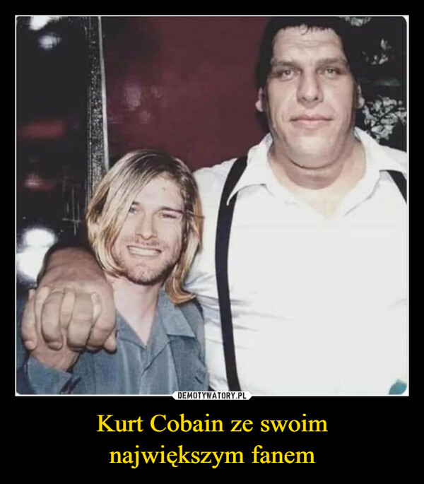 Kurt Cobain ze swoimnajwiększym fanem –  