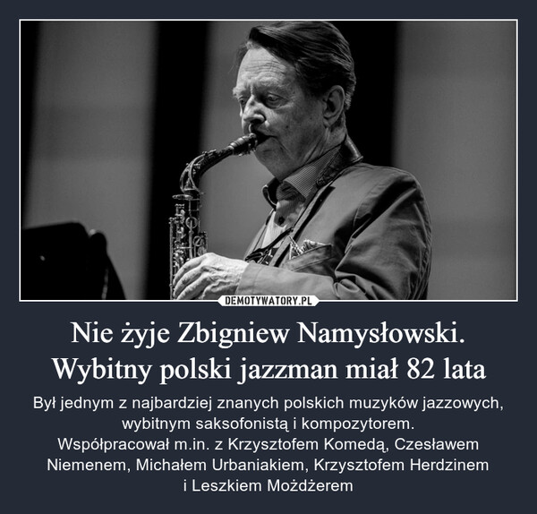 Nie żyje Zbigniew Namysłowski. Wybitny polski jazzman miał 82 lata
