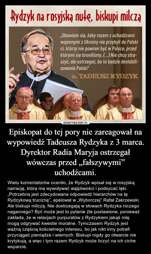 Episkopat do tej pory nie zareagował na wypowiedź Tadeusza Rydzyka z 3 marca. Dyrektor Radia Maryja ostrzegał wówczas przed „fałszywymi” uchodźcami.