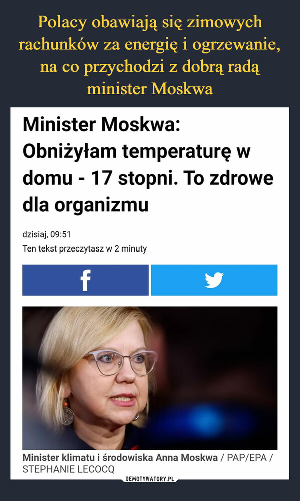  –  Minister Moskwa: Obniżyłam temperaturę w domu - 17 stopni. To zdrowe dla organizmu