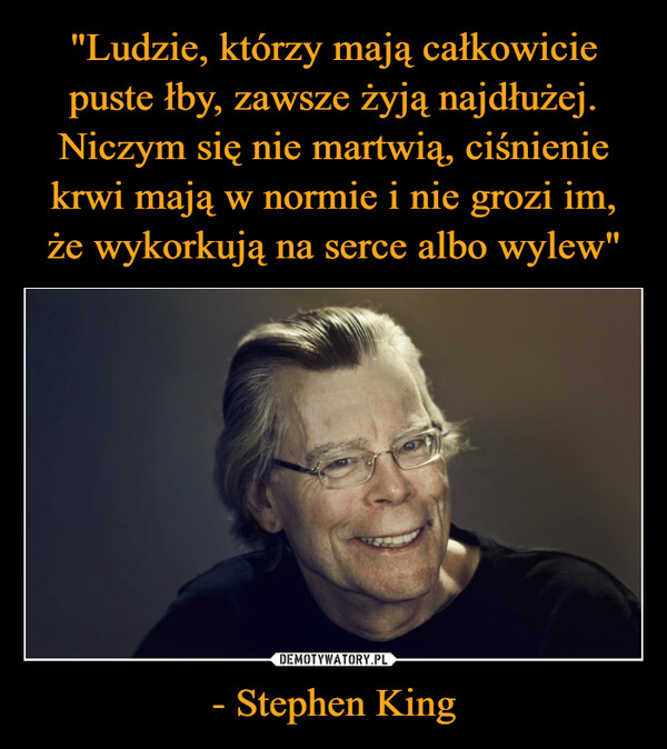 - Stephen King –  