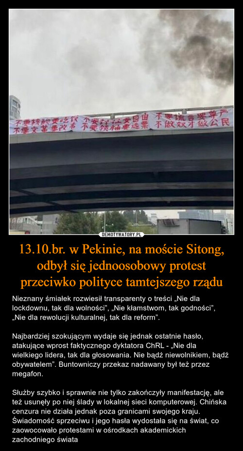 13.10.br. w Pekinie, na moście Sitong, odbył się jednoosobowy protest przeciwko polityce tamtejszego rządu