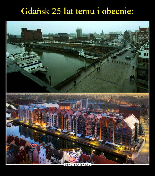 Gdańsk 25 lat temu i obecnie: