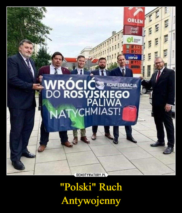 "Polski" RuchAntywojenny –  wrócić do rosyjskiego paliwa natychmiast konfederacja