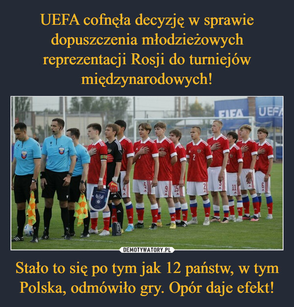 Stało to się po tym jak 12 państw, w tym Polska, odmówiło gry. Opór daje efekt! –  9 152FIFAUEFAC