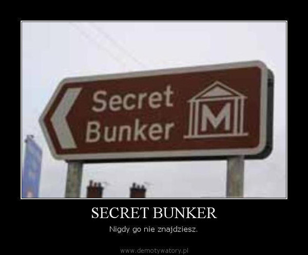 SECRET BUNKER
